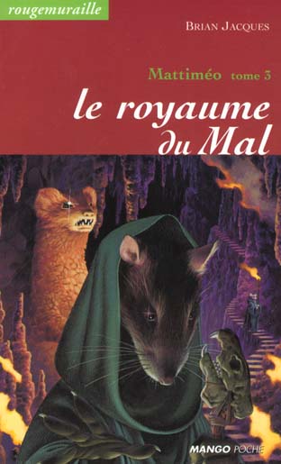 Rougemuraille - Mattiméo Tome 3 : Le royaume du mal