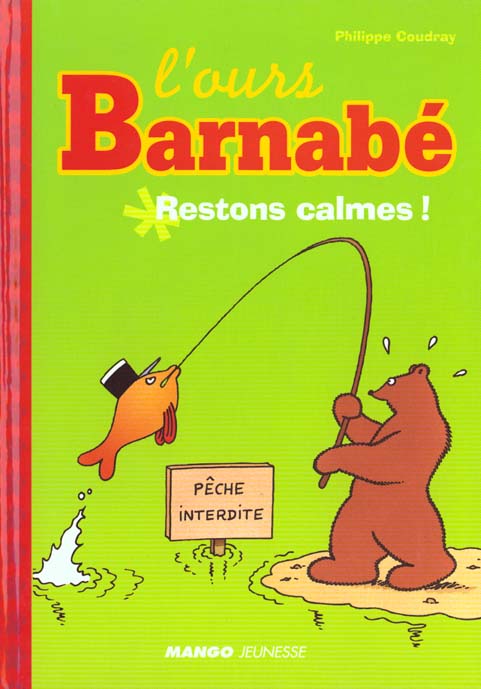L'ours Barnabé : restons calme