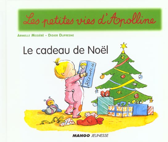 Les petites vies d'Apolline : le cadeau de Noël