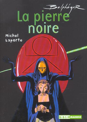 Belphégor ; la pierre noire