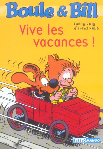 Boule & Bill : vive les vacances !