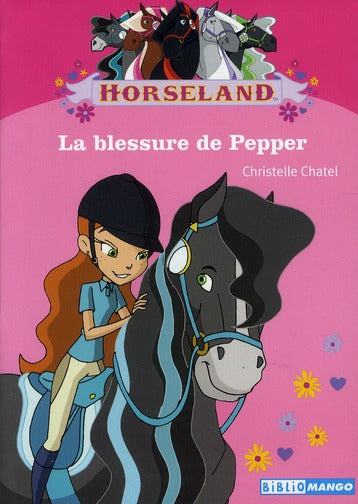 Horseland ; la blessure de Pepper