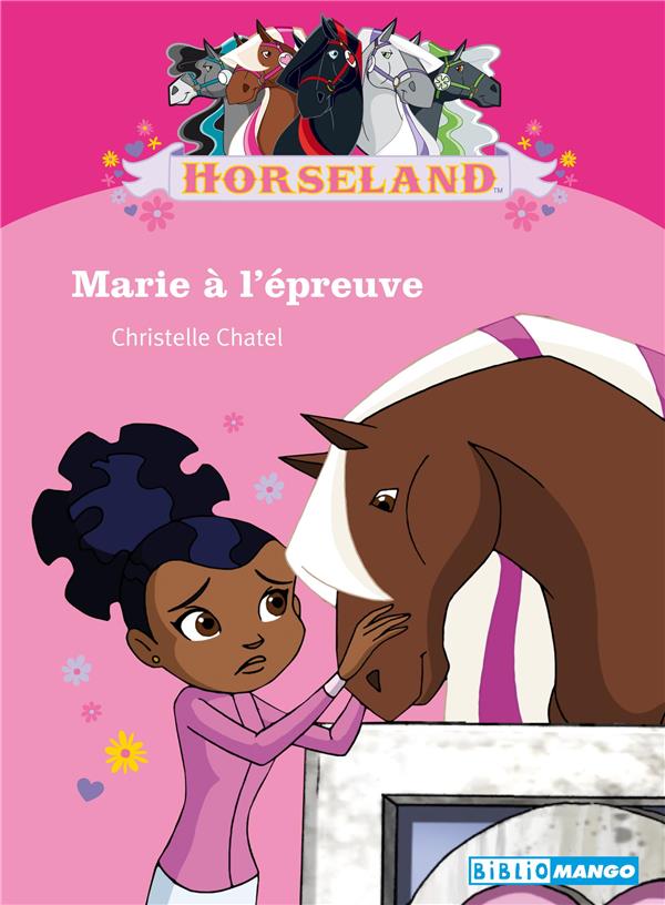Horseland ; Marie à l'épreuve