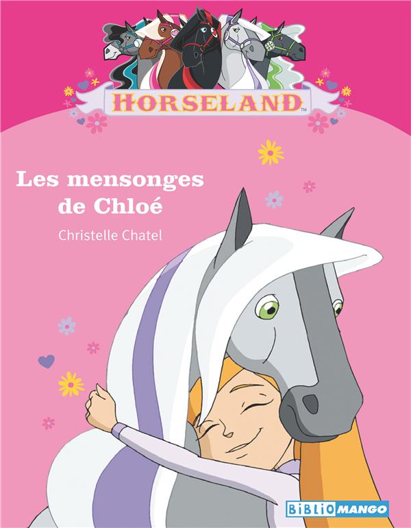 Horseland ; les mensonges de Chloé