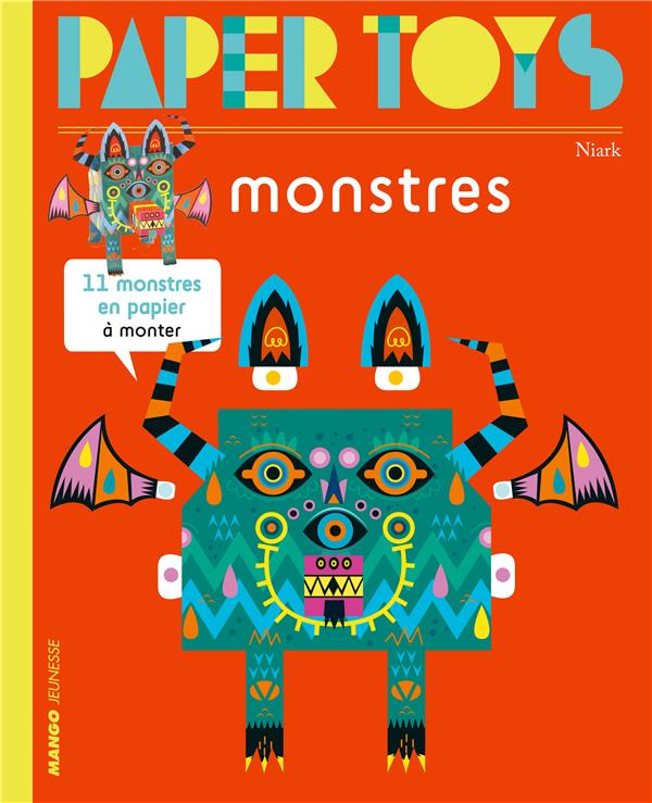 Paper toys : monstres ; 11 monstres en papier à monter - flash vidéo