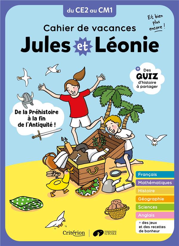 Jules et Léonie : Cahier de vacances ; du CE2 au CM1