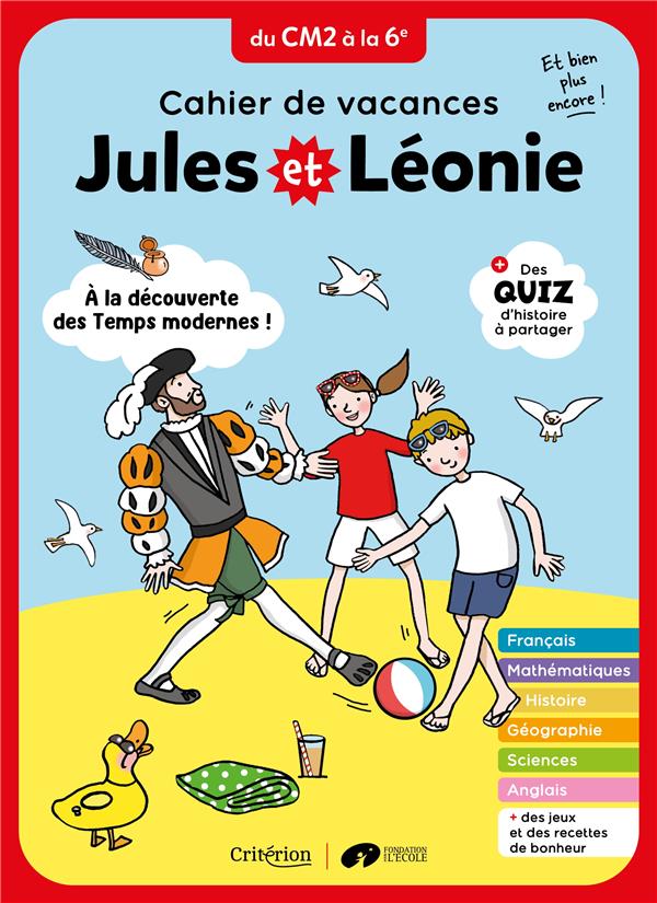 Jules et Léonie : Cahier de vacances ; du CM2 à la 6e