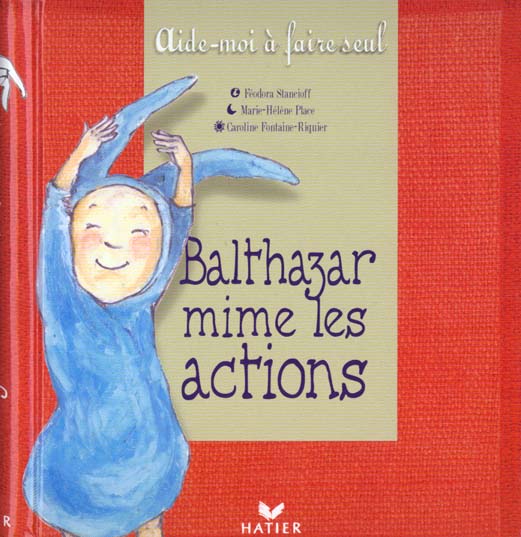 Balthazar mime les actions