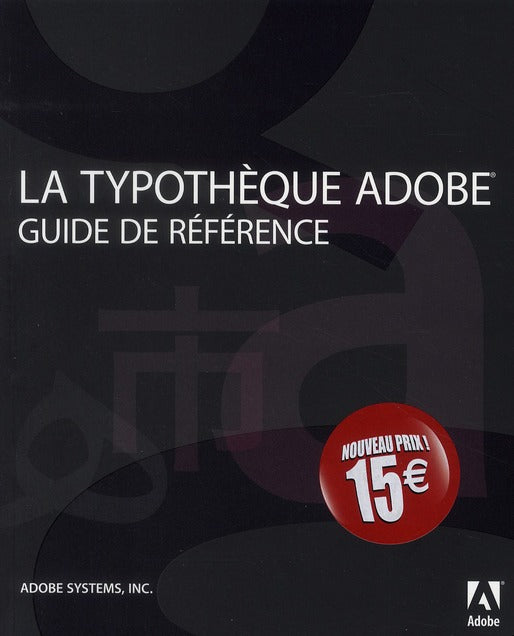 La typothèque adobe ; guide de référence