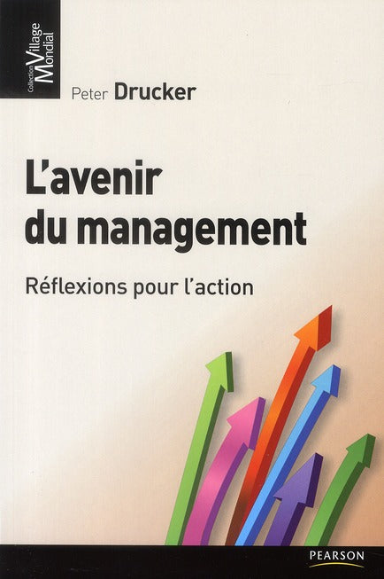 L'avenir du management ; réflexions pour l'action