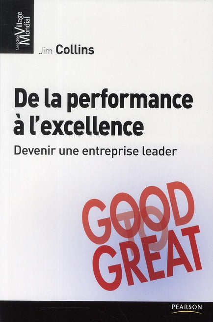 De la performance à l'excellence ; devenir une entreprise leader ; good to great