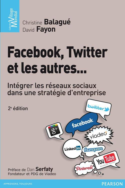 Facebook, Twitter et les autres ; intégrer les réseaux sociaux dans une stratégie d'entreprise (2e édition) - flash vidéo