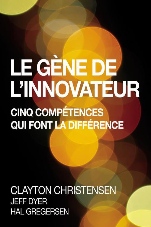 Le gène de l'innovateur ; cinq compétences qui font la différence - flash vidéo