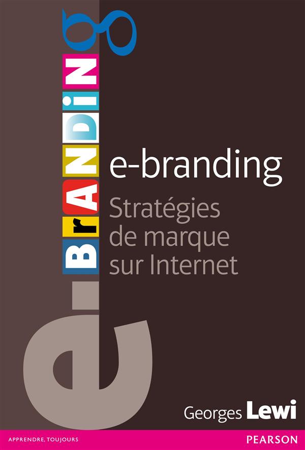 E-branding ; valoriser sa marque sur internet