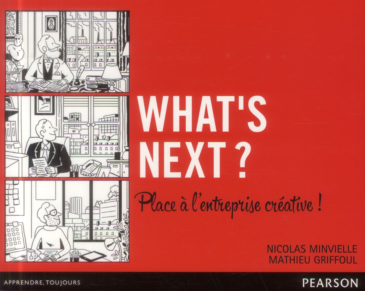 What's next ? place à l'entreprise créative !