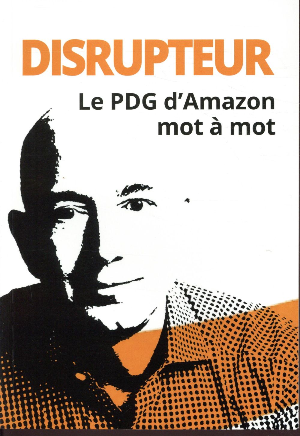 Disrupteur - le pdg d'amazon mot a mot - flash vidéo