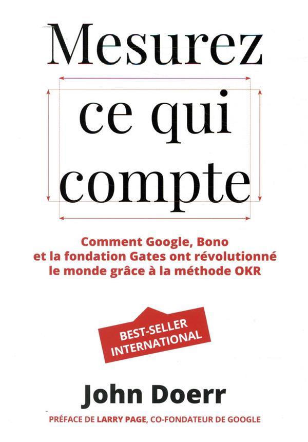 Mesurez ce qui compte ; comment Google, Bono et la fondation Gates ont révolutionné le monde grâce à la méthode OKR - flash vidéo