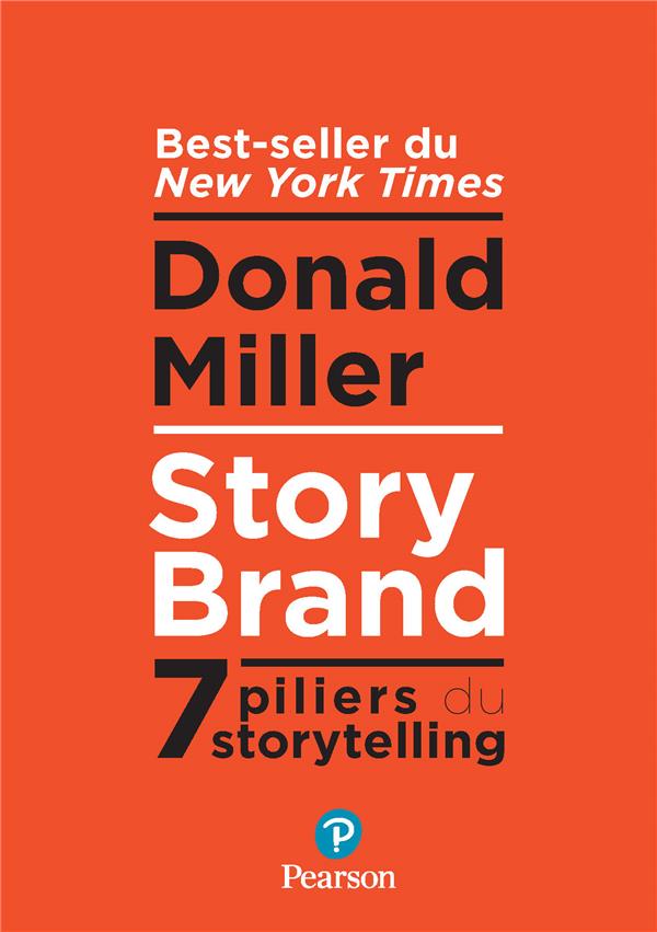Storybrand : les 7 secrets du storytelling