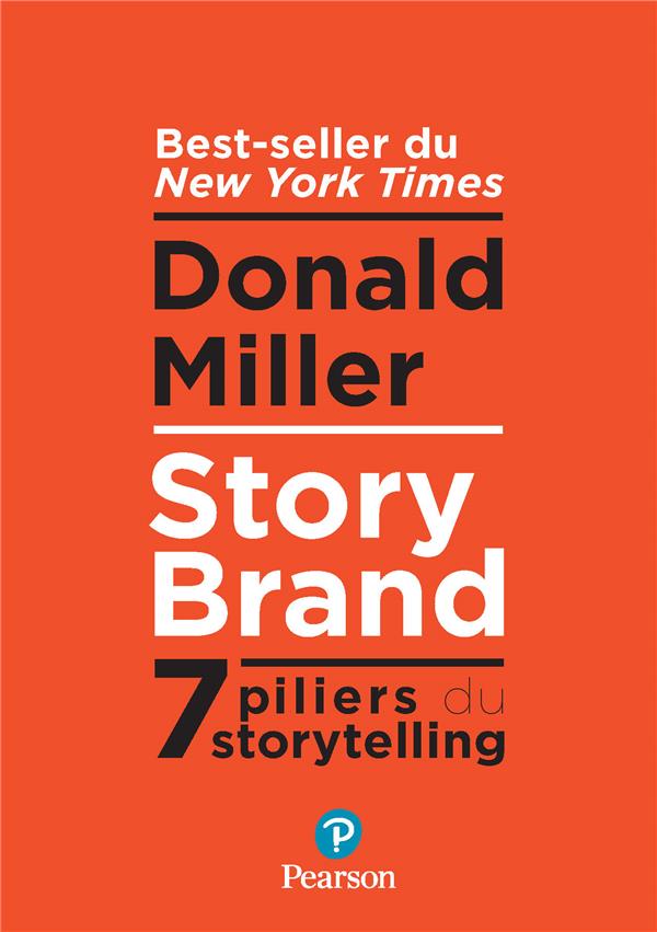 Storybrand : les 7 secrets du storytelling