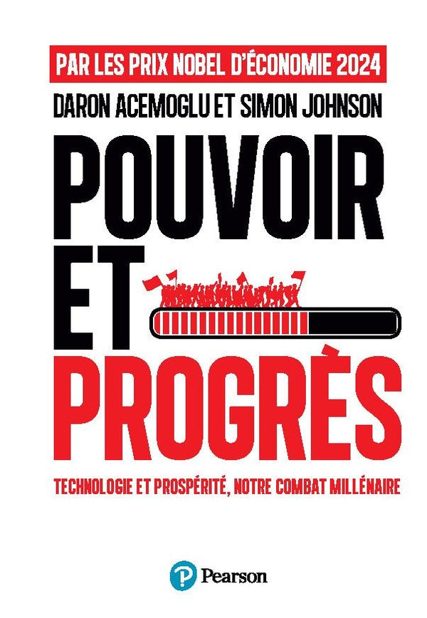 Pouvoir et Progrès : Technologie et prospérité, notre combat millénaire
