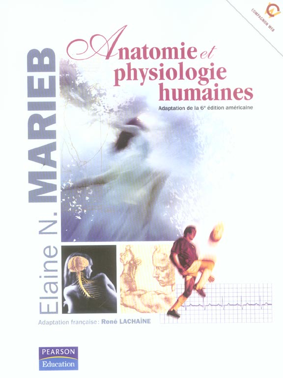 Anatomie et physiologie humaines adaptation de la 6e edition americaine (6e édition) - flash vidéo
