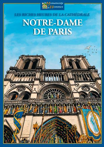 Notre-Dame de Paris ; les riches heures de la cathédrale - flash vidéo