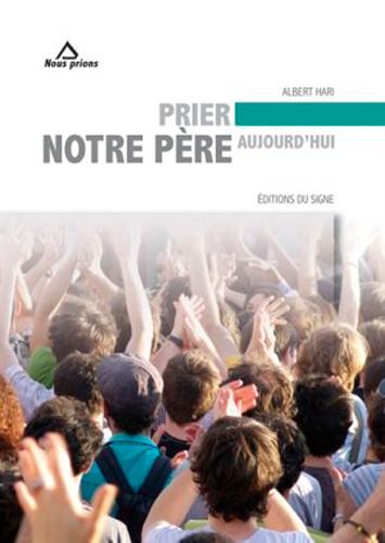 Prier notre Père aujourd'hui - flash vidéo