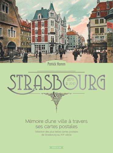 Strasbourg ; mémoire d'une ville à travers ses cartes postales 1878 à 1945 - flash vidéo