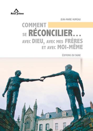 Comment se réconcilier... avec Dieu, avec mes frères et avec moi-même - flash vidéo