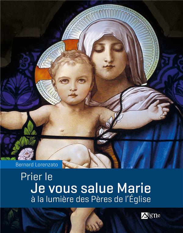 Prier le Je vous salue Marie à la lumière des Pères de l'Eglise - flash vidéo