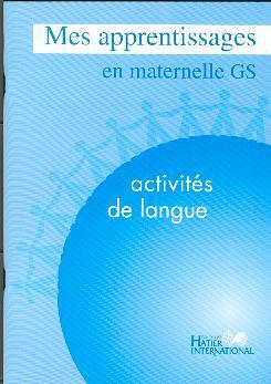 Mes apprentissages en maternelle ; grande section ; activités de langue ; Maroc ; élève