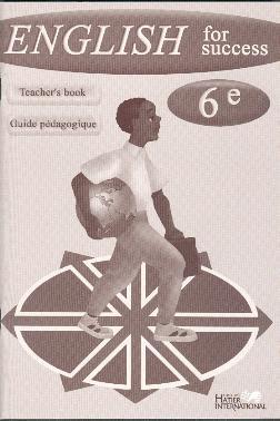 English for success ; 6e ; livre du maître
