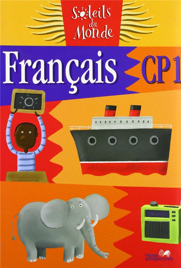 Soleils du monde ; français ; CP1 ; livre de l'élève