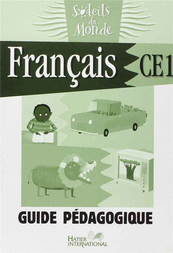 Soleils du monde ; français ; CE1 ; guide pédagogique