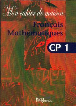 Mon cahier de maison - francais mathematiques cp1