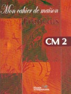 Mon cahier de maison - francais cm2