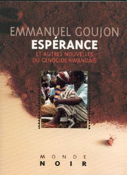Espérance et autres nouvelles du génocide Rwandais