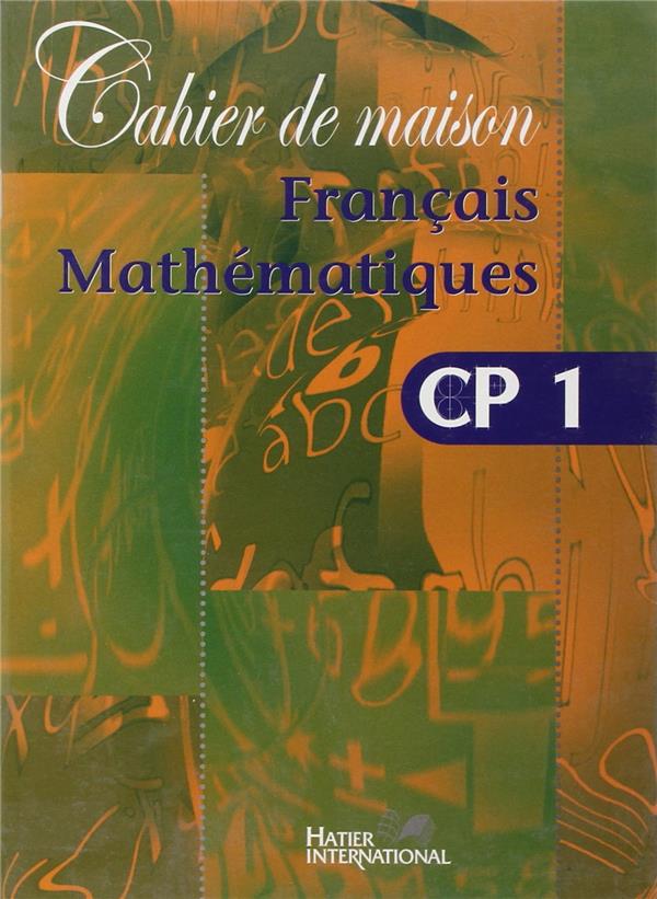 Cahier de maison ; français/mathématiques ; CP1