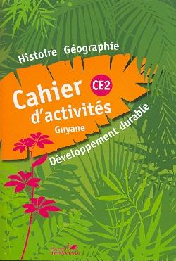 Histoire-géographie ; CE2 ; Guyane ; livret d'activités