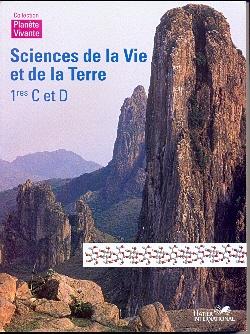 Sciences de la vie et de la terre ; 1re C et D (édition 2010)