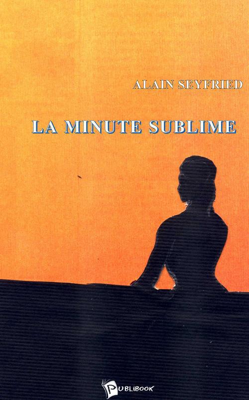 La minute sublime