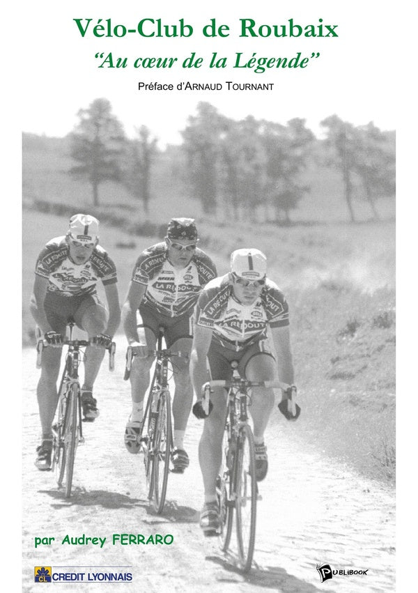 Vélo-club de Roubaix, au coeur de la légende