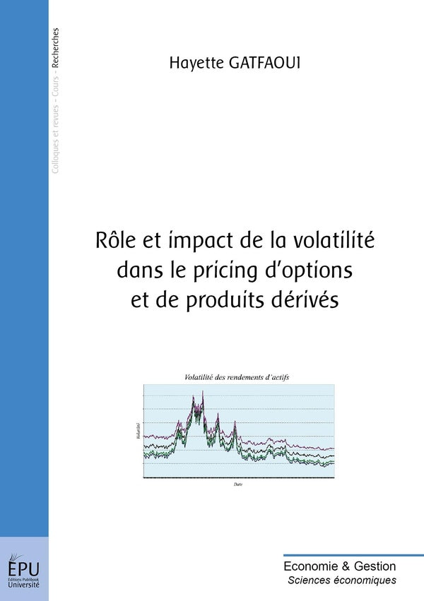 Rôle et impact de la volatilité dans le pricing d'options et de produits dérivés