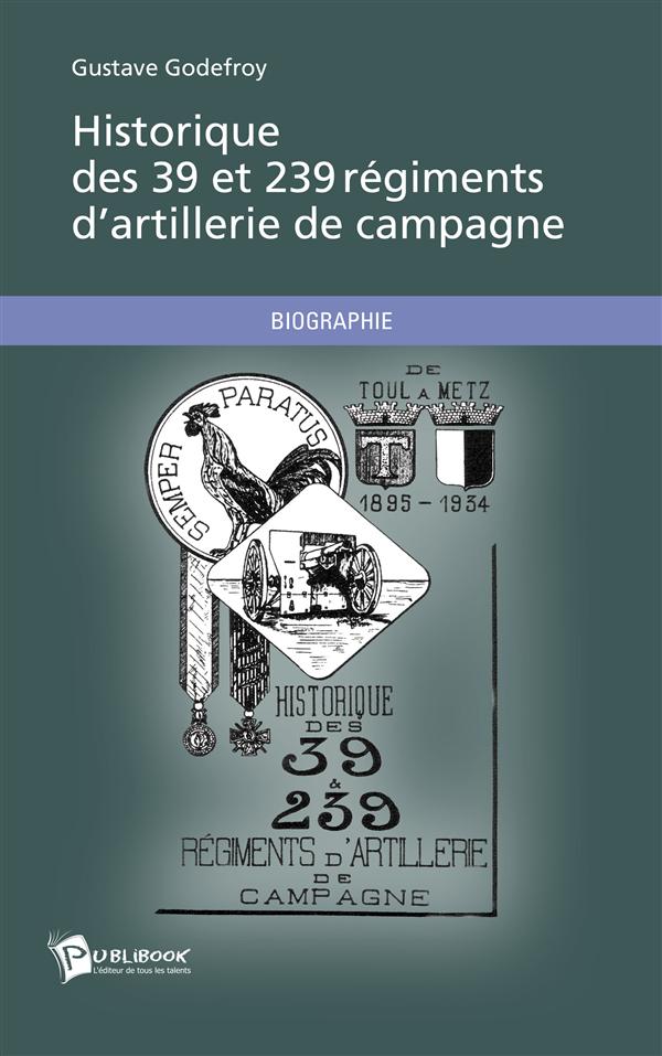 Historique des 39 et 239 regiments d'artillerie de campagne