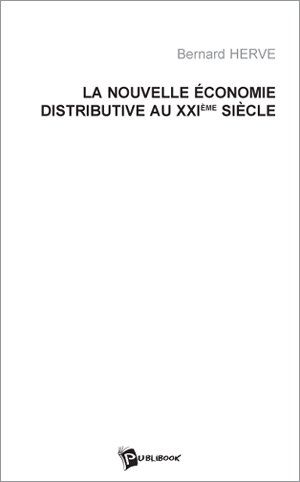 La nouvelle économie distributive au XXIe siècle