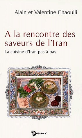 à la rencontre des saveurs de l'Iran