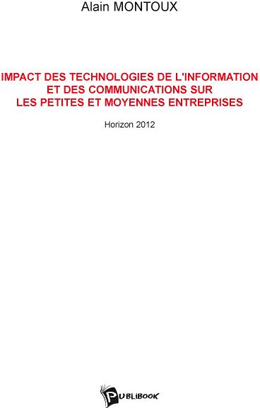 Impact des technologies de l'information et des communications sur les petites et moyennes entreprises ; horizon 2012