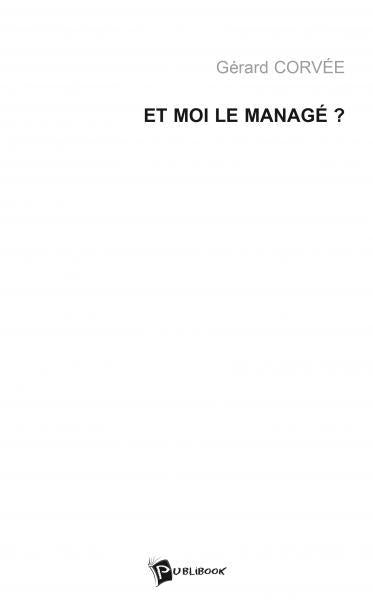 Et moi le managé ?