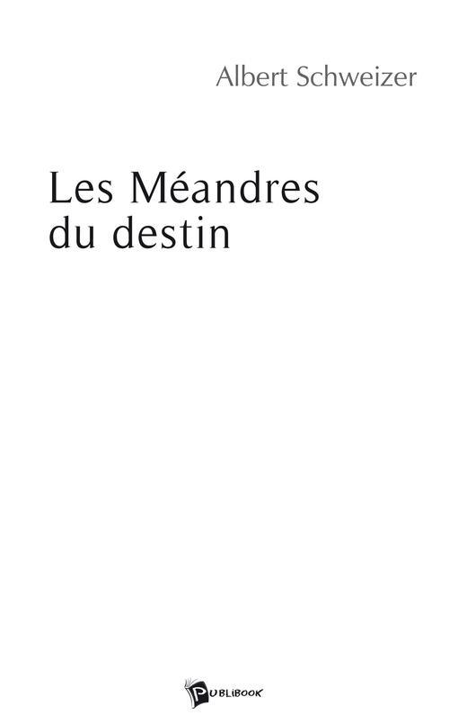 Les méandres du destin