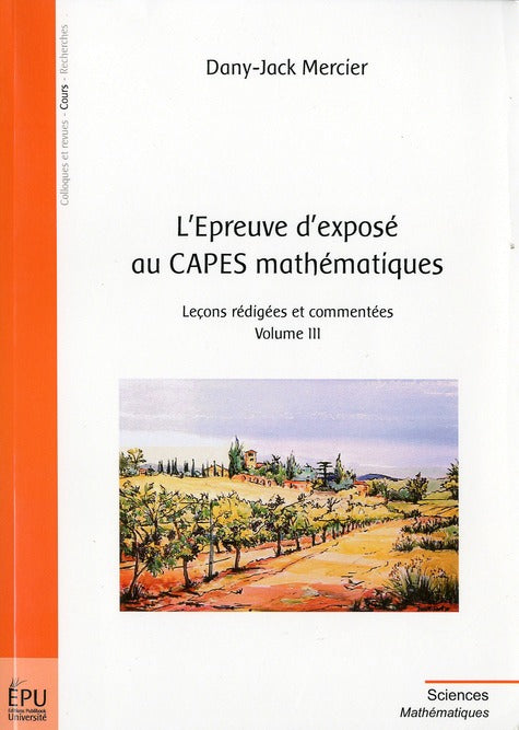 L'épreuve d'exposé au capes mathématiques Tome 3